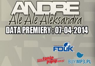 Andre – Ale ale Aleksandra