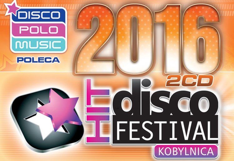 Nowy płyta na rynku: Disco Hit Festival – Kobylnica 2016