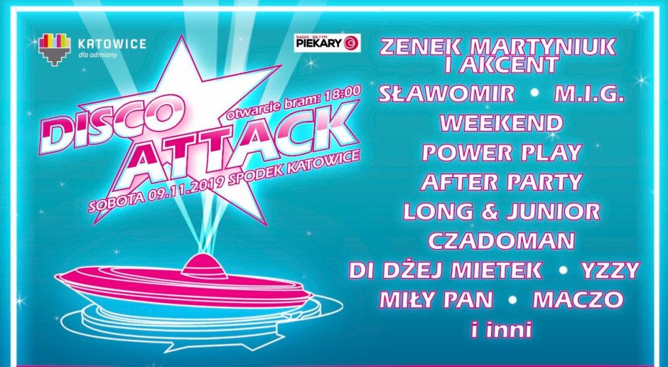 Disco Attack Katowice 2019 - List zespołów! GWIAZDY DISCO POLO, BILETY, TRANSMISJA! 