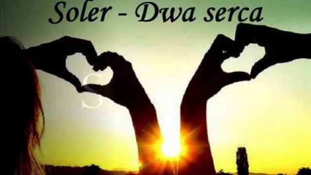Soler - Dwa serca