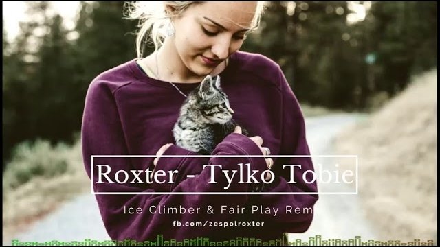 ROXTER - TYLKO TOBIE (Ice Climber & Fair Play Remix)