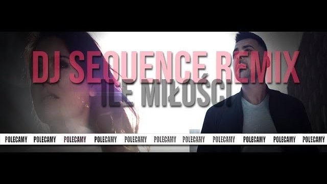 Cassel - Ile miłości (Remix Dj Sequence) 