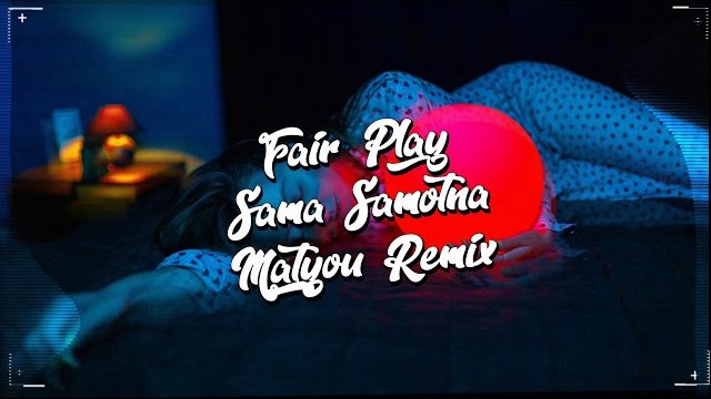 Fair Play - Sama Samotna 