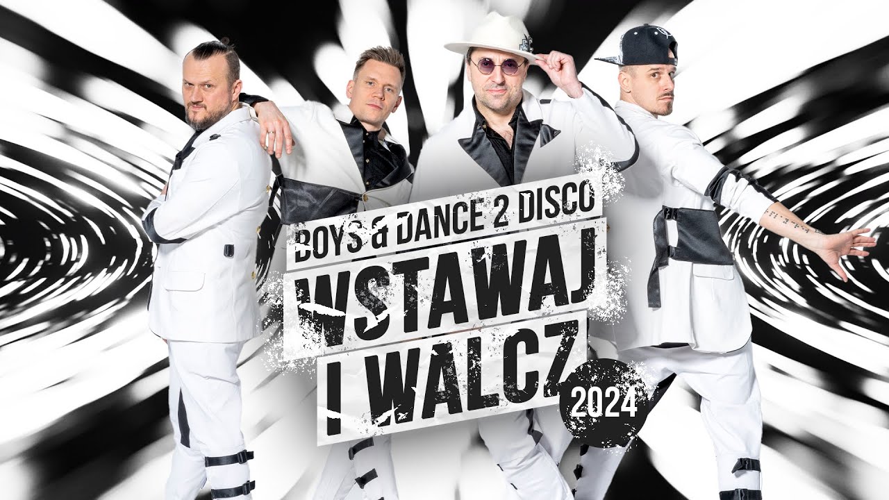 BOYS - Wstawaj i walcz (DANCE2DISCO REMIX) 2024