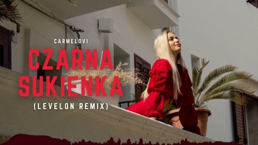 Carmelovi - Czarna Sukienka ( Levelon Remix )