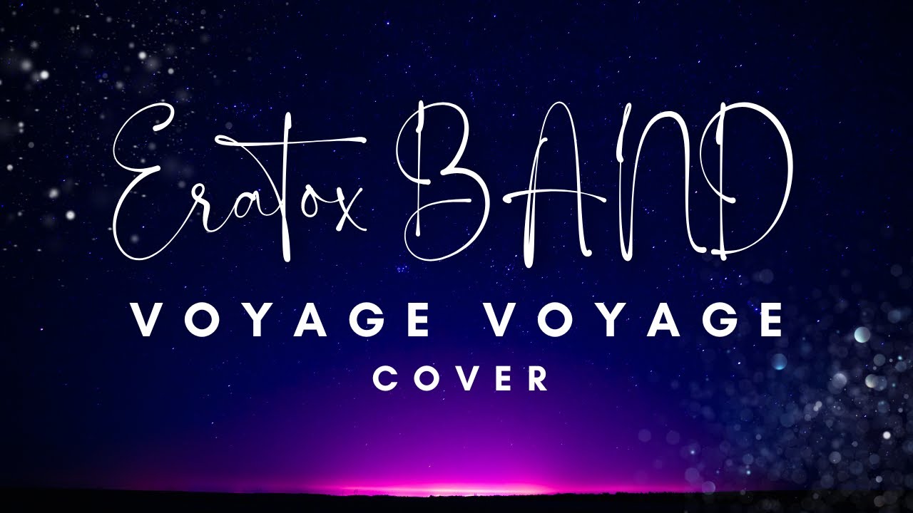 ERATOX BAND - Voyage Voyage (cover 2024)