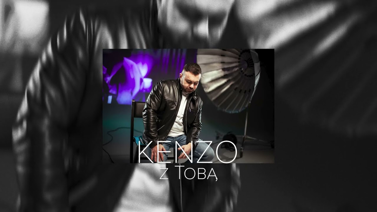 Kenzo - Z Tobą (Oficjalny Soundtrack) 2023