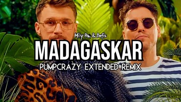 Miły Pan & Defis - Madagaskar (PumpCrazy Extended Remix)