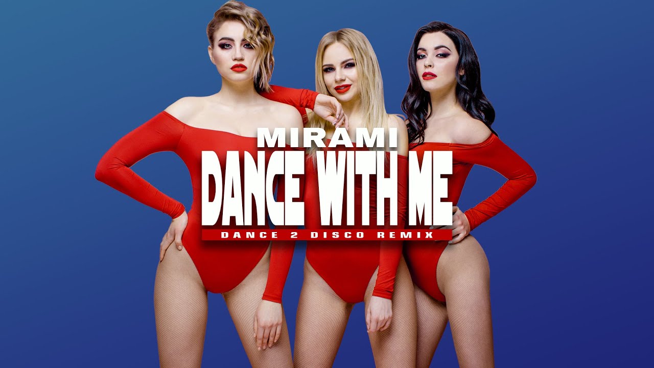 Mirami - Dance With Me (Dance 2 Disco Remix)