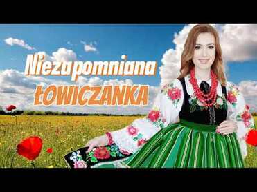Niezapomniana - Łowiczanka