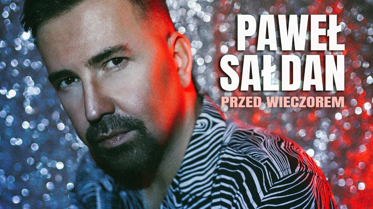 Paweł Sałdan - Przed wieczorem>
                        </a>
                        </div>
                        <div class=