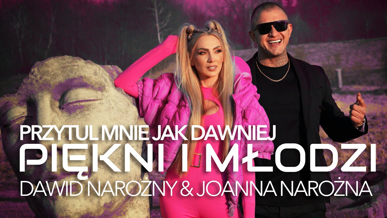 Piękni i Młodzi Dawid Narożny x Joanna Narożna - Przytul mnie jak dawniej>
                        </a>
                        </div>
                        <div class=