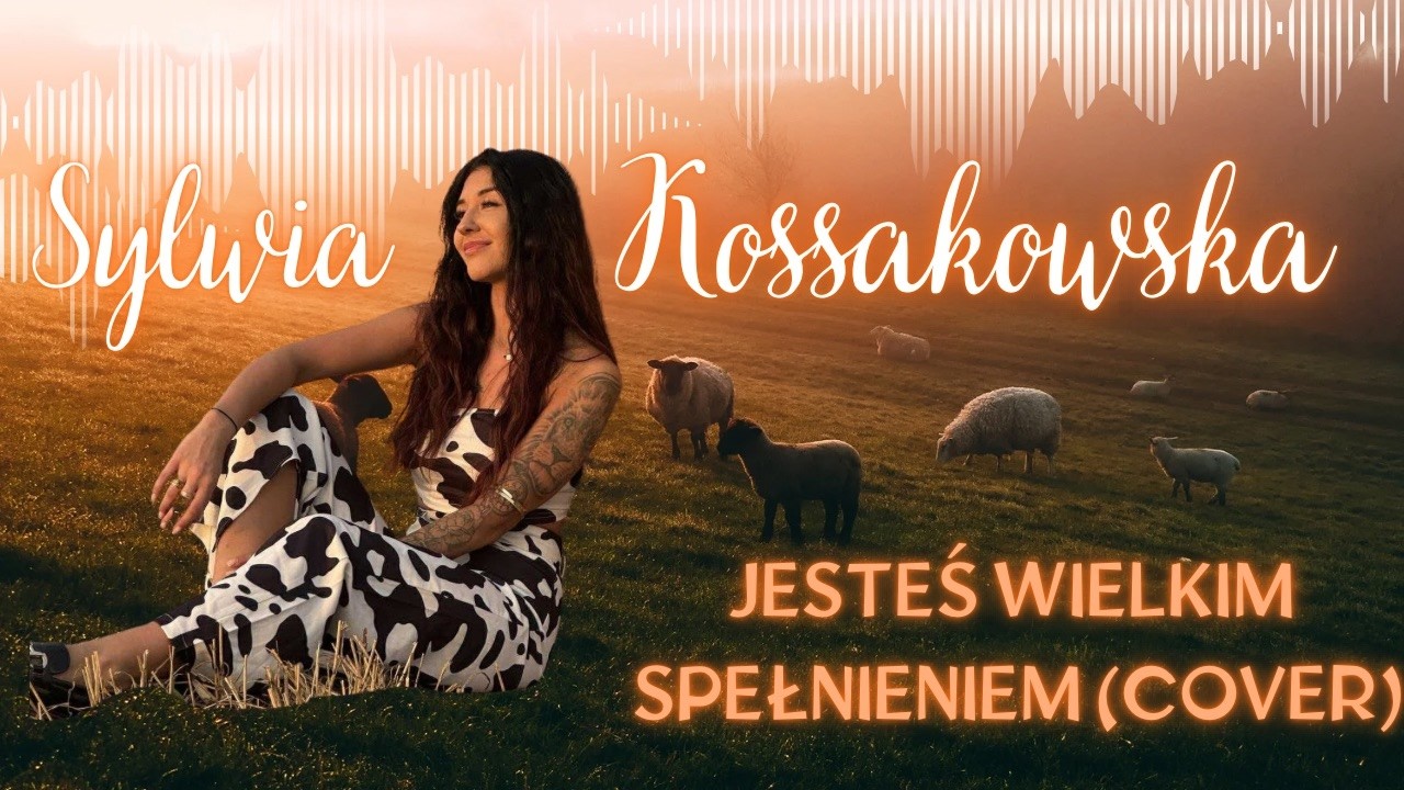 Sylwia Kossakowska - Jesteś Wielkim Spełnieniem (COVER Classic)>
                        </a>
                        </div>
                        <div class=