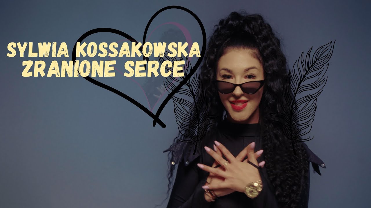 SYLWIA KOSSAKOWSKA - Zranione Serce>
                        </a>
                        </div>
                        <div class=