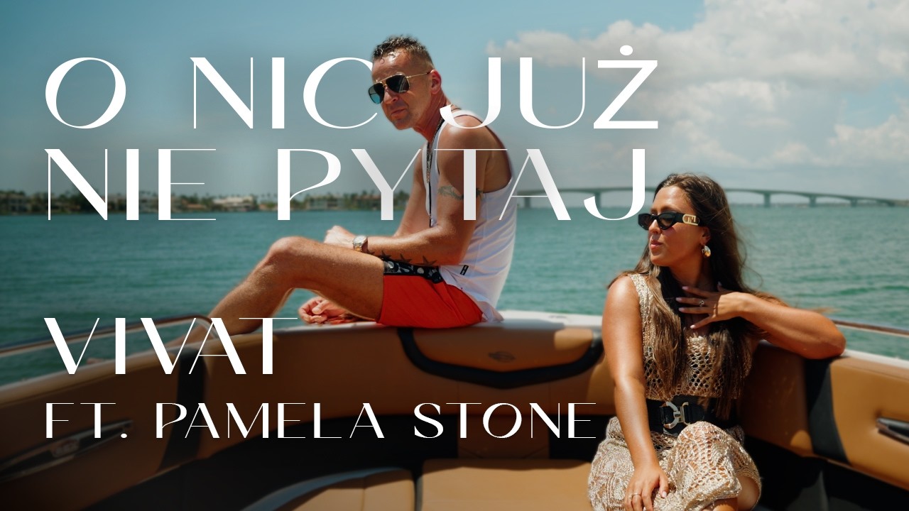 Vivat & Pamela Stone – O Nic Już Nie Pytaj>
                        </a>
                        </div>
                        <div class=