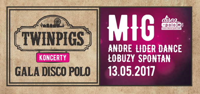 Gala Disco Polo w Twinpigs już 13 maja!