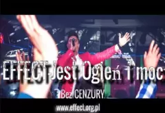 EFFECT - Jest Ogień i Moc