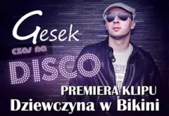 Premiera teledysku Gesek - Dziewczyna w Bikini