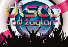 Coraz bliżej Disco Pod Żaglami - Mrągowo