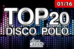 TOP 20 DISCO POLO - Tydzień 01/16