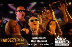 Making of: One Moment - Na stojąco na leżąco