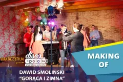 Making of: Dawid Smoliński - Gorąca i zimna