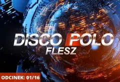 Nowy sezon programu „Disco Polo Flesz" - zobaczcie odcinek 01/2016
