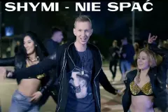 Zapowiedź: Shymi - Nie spać (Impreza się zaczyna) (VIDEO)