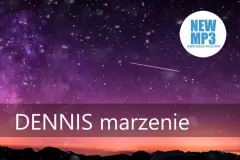 Nowość: Dennis – Marzenie (2016)