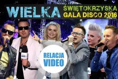 Wielka Gala Disco Polo w Kielcach - Zobaczcie video relację