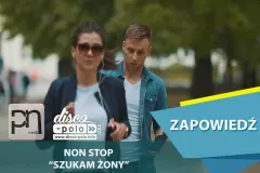 Zapowiedź: Non Stop - Szukam żony (VIDEO)