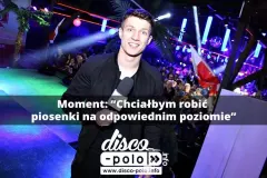 „Chciałbym robić piosenki na odpowiednim poziomie" - VIDEO
