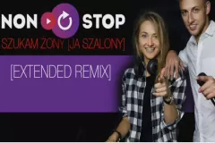 Nowość: Non Stop - Szukam Żony (Ja Szalony) [Extended Remix]