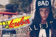 Nowość! Dj Kuba - Szalej | VIDEO