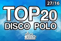 Lista Przebojów Top 20 Disco Polo | 27/2016