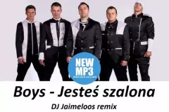 Boys - ,,Szalona" w remixie  Dj'a Jaimeloos | AUDIO