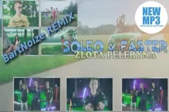 Nowość: Soleo & Faster - Złota peleryna (BartNoize Remix)