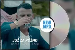 ,,Już za późno" w remixie od Dance 2 Disco | AUDIO