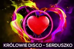 Królowie Disco - Serduszko | Nowość