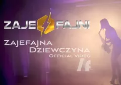 Zajefajni - Zajefajna dziewczyna | MEGA premiera