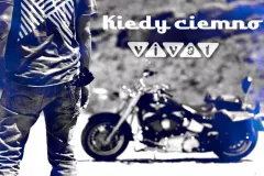 Vivat - Kiedy ciemno | NOWOŚĆ