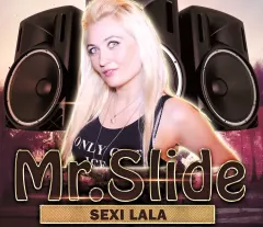 Mr.Slide i jego "Sexi Lala"