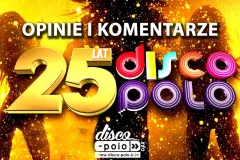 Poznaj opinie na temat Gali 25-lat Disco Polo!