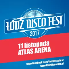 Oficjalny plakat Łódź Disco Fest 2017! Ruszyła sprzedaż biletów!