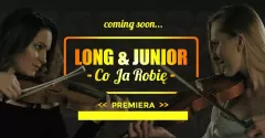 Petarda od zespołu Long & Junior „Co ja robię”. Znamy datę premiery!