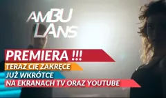 Ambu-Lans zrealizował nowość pt. "Teraz Cię Zakręcę" | VIDEO
