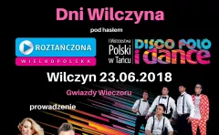 Wyjątkowa impreza! Roztańczona Wielkopolska w Wilczynie!