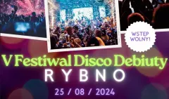  5. Edycja Disco Festival Debiuty w Rybnie – Młode Talenty na Scenie Disco Polo