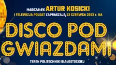 Disco Pod Gwiazdami Białystok 2023: Noc pełna muzyki i tańca na żywo w telewizji Polsat