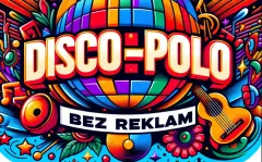 Disco Polo bez reklam! Wszystko znajdziesz w tym jednym miejscu!